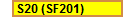 S20 (SF201)