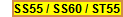 SS55 / SS60 / ST55