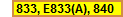 833, E833(A), 840
