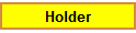 Holder