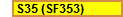 S35 (SF353)